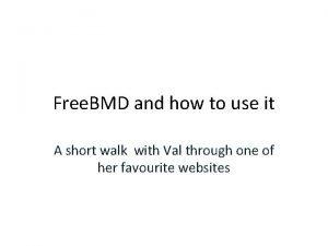 Free BMD and how to use it A