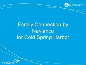 Family Connection by Naviance for Cold Spring Harbor