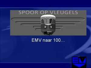 Spoor op Vleugels EMV naar 100 2008 de