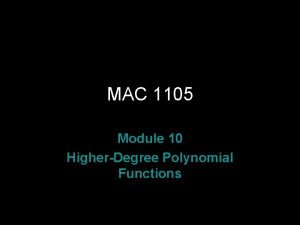 MAC 1105 Module 10 HigherDegree Polynomial Functions Rev