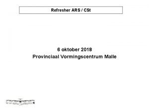 Refresher ARS Certyfying CSt Opleiding Technicus Staff 6