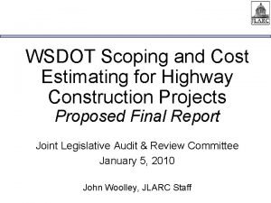 WSDOT Scoping and Cost Estimating for Highway Construction