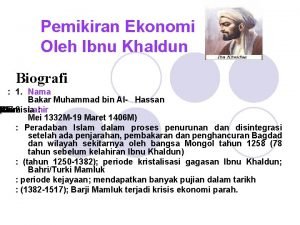 Pemikiran Ekonomi Oleh Ibnu Khaldun Biografi 1 Nama