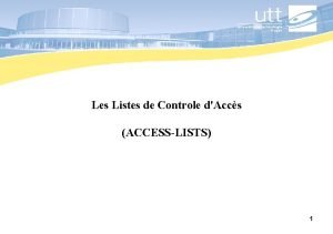 Les Listes de Controle dAccs ACCESSLISTS 1 1