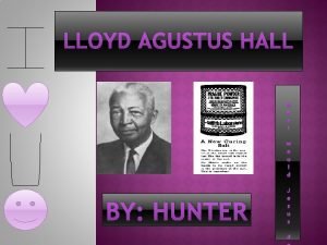 Lloyd hall inventions