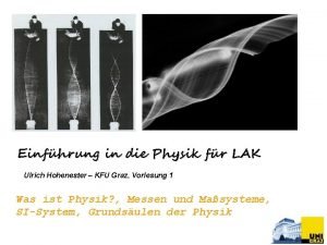 Einfhrung in die Physik fr LAK Ulrich Hohenester