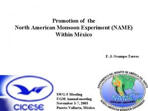 Promotion of the North American Monsoon Experiment NAME