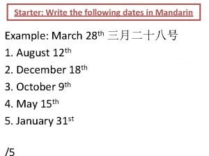 In the following dates