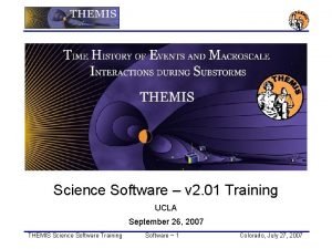 Science Software v 2 01 Training UCLA September