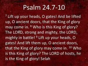 Psalm 24 7 10 Lift up your heads