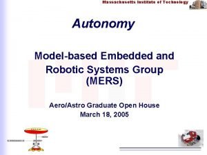 Massachusetts Institute of Technology Autonomy Modelbased Embedded and