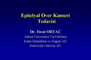 Epitelyal Over Kanseri Tedavisi Dr Frat ORTA Ankara