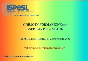 0 Dipartimento Processi Organizzativi CORSO DI FORMAZIONE per