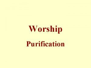 Worship Purification Lesson 31 Purification Toiletry Purification is