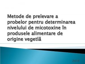 Metode de prelevare a probelor pentru determinarea nivelului