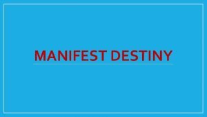 Whats manifest destiny