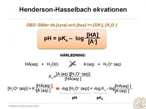 HendersonHasselbach ekvationen OBS Gller d syra och bas