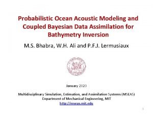 Probabilistic Ocean Acoustic Modeling and Coupled Bayesian Data