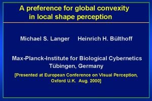 A preference for global convexity in local shape