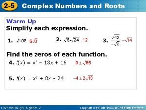 2-5 complex numbers and roots