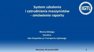 System szkolenia i zatrudniania maszynistw omwienie raportu Maciej