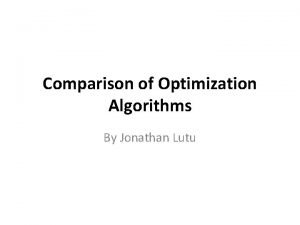Comparison of Optimization Algorithms By Jonathan Lutu Bubble