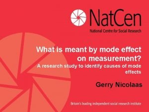 What is meant by mode effect on measurement