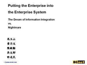 Putting the Enterprise into the Enterprise System The