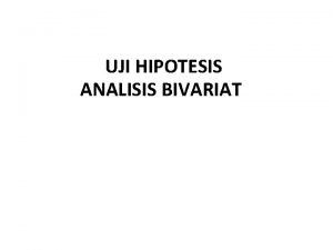 Tabel uji hipotesis bivariat