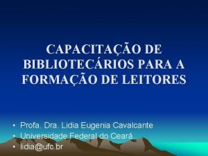 CAPACITAO DE BIBLIOTECRIOS PARA A FORMAO DE LEITORES