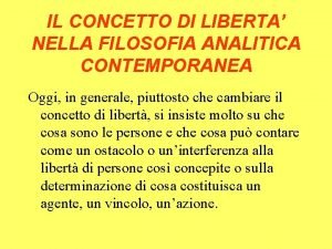 IL CONCETTO DI LIBERTA NELLA FILOSOFIA ANALITICA CONTEMPORANEA