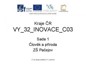 Kraje R VY32INOVACEC 03 Sada 1 lovk a