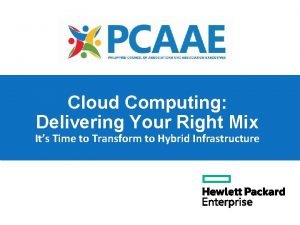 Cloud Computing Delivering Your Right Mix Its Time