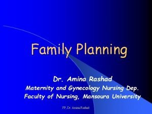 Family Planning Dr Amina Rashad Maternity and Gynecology