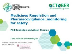 Medicines Regulation and Pharmacovigilance monitoring for safety Phil
