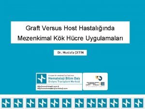 Graft Versus Host Hastalnda Mezenkimal Kk Hcre Uygulamalar