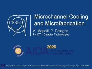 Microchannel Cooling and Microfabrication A Mapelli P Petagna