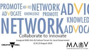 Collaborate to Innovate inaugural MAV Arts Culture Forum