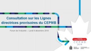 Consultation sur les Lignes directrices provisoires du CEPMB
