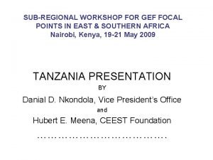 SUBREGIONAL WORKSHOP FOR GEF FOCAL POINTS IN EAST