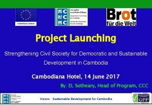 Project Launching Strengthening Civil Society for Democratic and