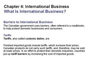 Chapter 4 International Business What Is International Business