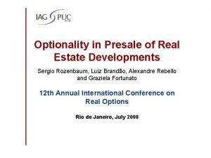 Optionality in Presale of Real Estate Developments Sergio