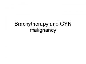 Brachytherapy