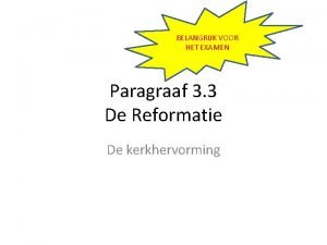 BELANGRIJK VOOR HET EXAMEN Paragraaf 3 3 De