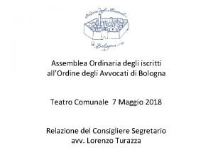 Assemblea Ordinaria degli iscritti allOrdine degli Avvocati di