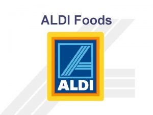 ALDI Foods The Discount Retail Industry Limited assortment