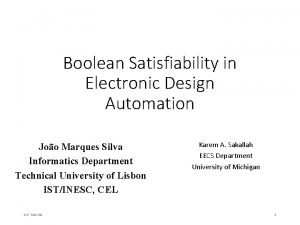 Boolean Satisfiability in Electronic Design Automation Joo Marques