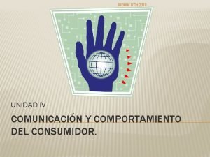 MGMM UTH 2010 UNIDAD IV COMUNICACIN Y COMPORTAMIENTO