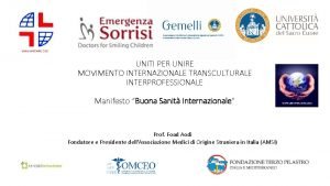 UNITI PER UNIRE MOVIMENTO INTERNAZIONALE TRANSCULTURALE INTERPROFESSIONALE Manifesto